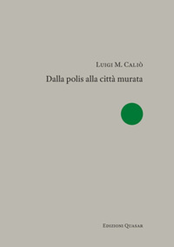 Dalla polis alla città murata - Librerie.coop Dalla polis alla città murata - Librerie.coop