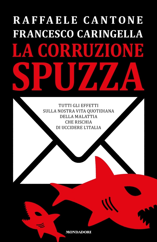 La corruzione spuzza - Librerie.coop La corruzione spuzza - Librerie.coop