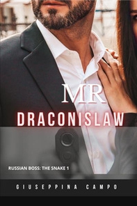 Mr Draconislaw. Russian boss: the snake - Librerie.coop
