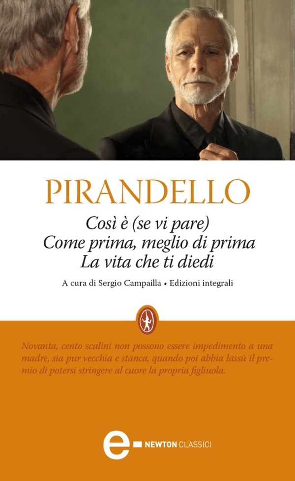 Così è (se vi pare) - Come prima, meglio di prima - La vita che ti diedi - Librerie.coop Così è (se vi pare) - Come prima, meglio di prima - La vita che ti diedi - Librerie.coop