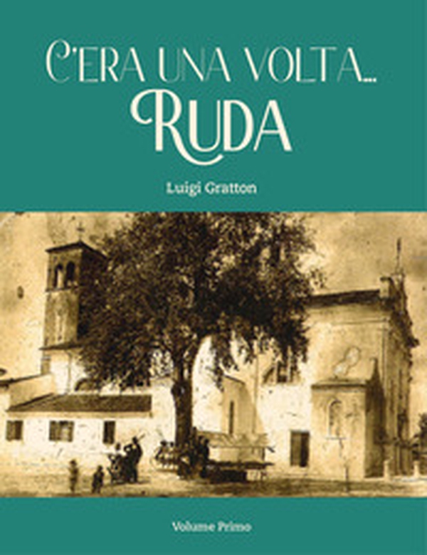 C'era una volta... Ruda - Vol. 1 - Librerie.coop