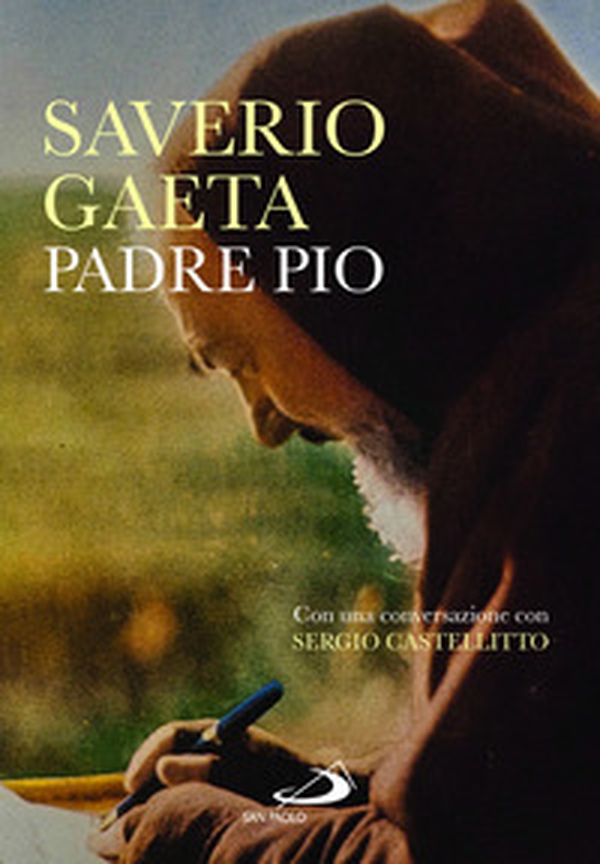 Padre Pio - Librerie.coop Padre Pio - Librerie.coop