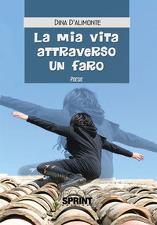 La mia vita attraverso un faro - Librerie.coop La mia vita attraverso un faro - Librerie.coop