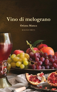 Vino di Melograno - Librerie.coop Vino di Melograno - Librerie.coop