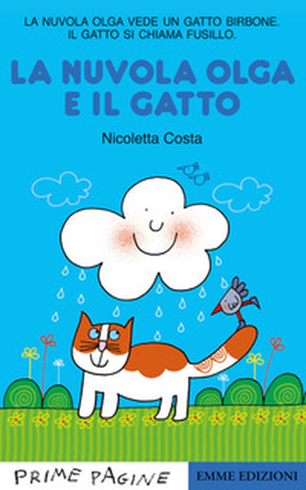 La Nuvola Olga e il gatto. Stampatello maiuscolo - Librerie.coop La Nuvola Olga e il gatto. Stampatello maiuscolo - Librerie.coop