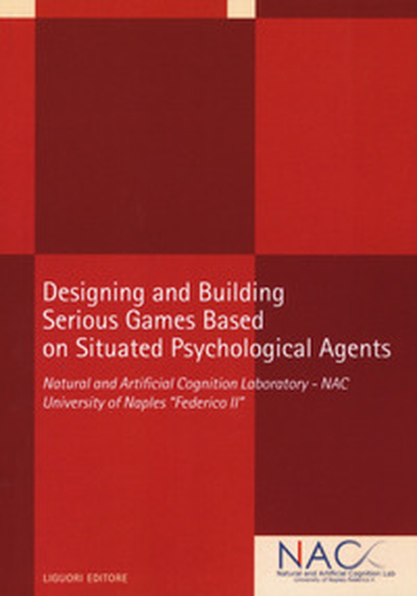 Designing and building serious games based on situated psychological agents - Librerie.coop Designing and building serious games based on situated psychological agents - Librerie.coop