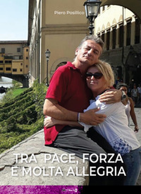 Tra pace, forza e molta allegria - Librerie.coop Tra pace, forza e molta allegria - Librerie.coop