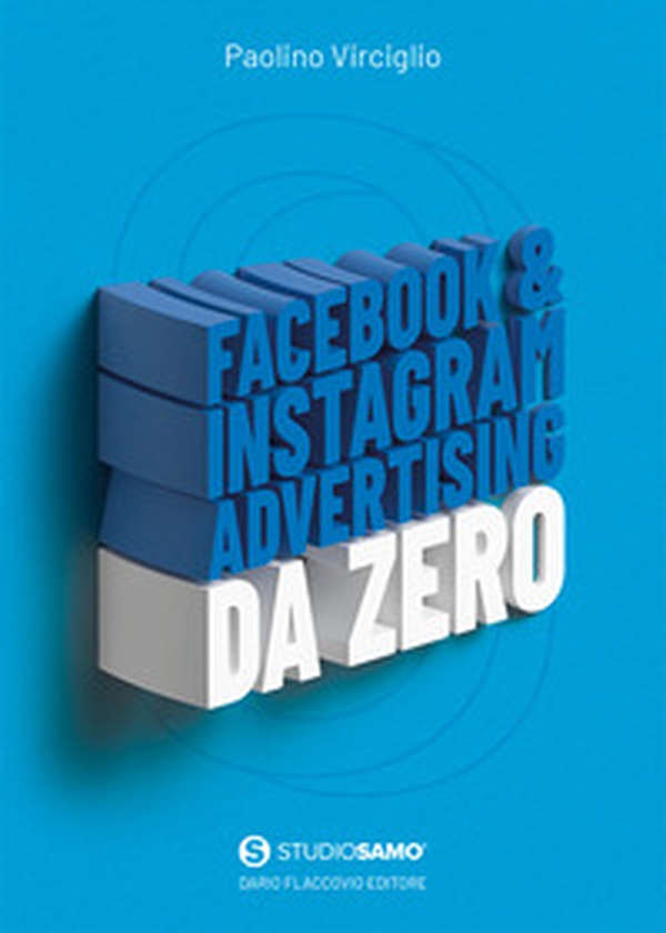 Facebook & Instagram advertising da zero - Librerie.coop Facebook & Instagram advertising da zero - Librerie.coop