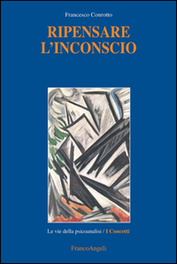 Ripensare l'inconscio - Librerie.coop Ripensare l'inconscio - Librerie.coop