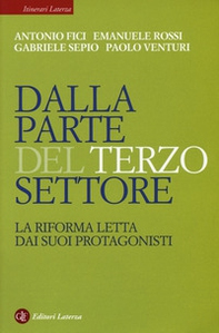 Dalla parte del Terzo Settore. La Riforma letta dai suoi protagonisti - Librerie.coop Dalla parte del Terzo Settore. La Riforma letta dai suoi protagonisti - Librerie.coop