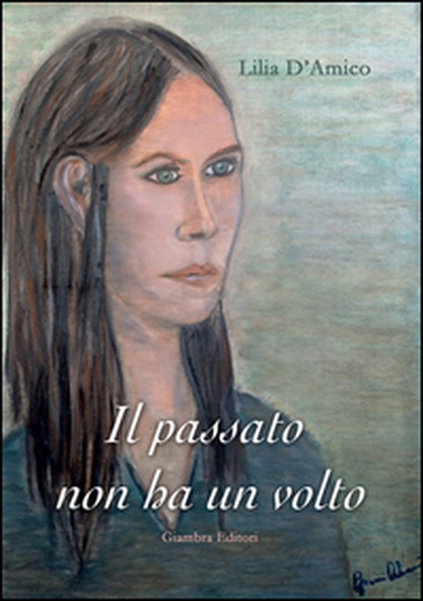 Il passato non ha un volto - Librerie.coop Il passato non ha un volto - Librerie.coop