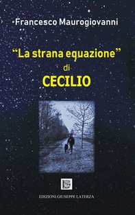 «La strana equazione» di Cecilio - Librerie.coop