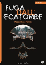 Fuga dall'ecatombe - Librerie.coop