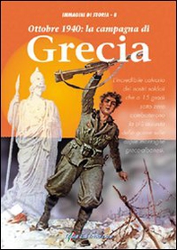 Ottobre 1940: la campagna di Grecia - Librerie.coop Ottobre 1940: la campagna di Grecia - Librerie.coop