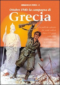 Ottobre 1940: la campagna di Grecia - Librerie.coop