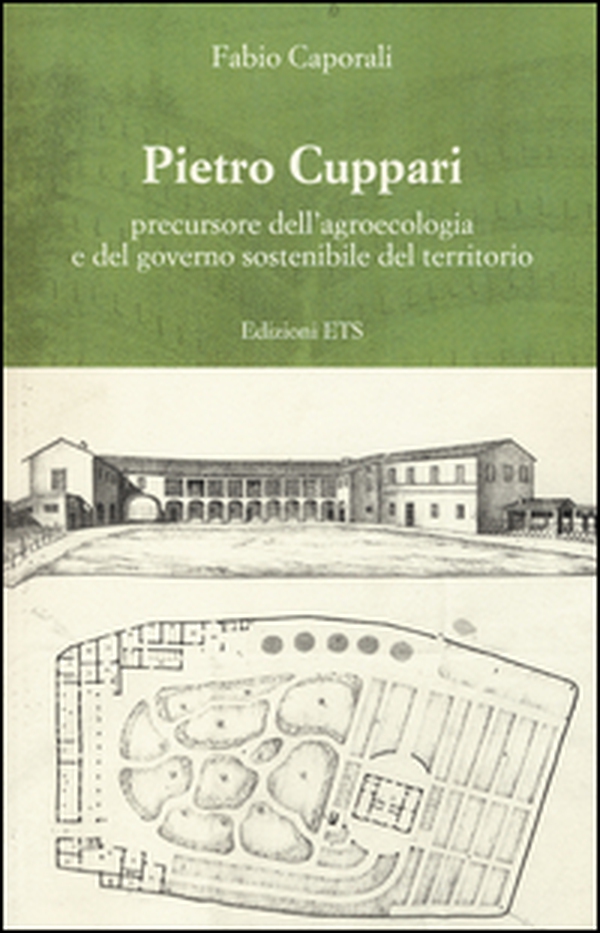 Pietro Cuppari precursore dell'agroecologia e del governo sostenibile del territorio - Librerie.coop Pietro Cuppari precursore dell'agroecologia e del governo sostenibile del territorio - Librerie.coop