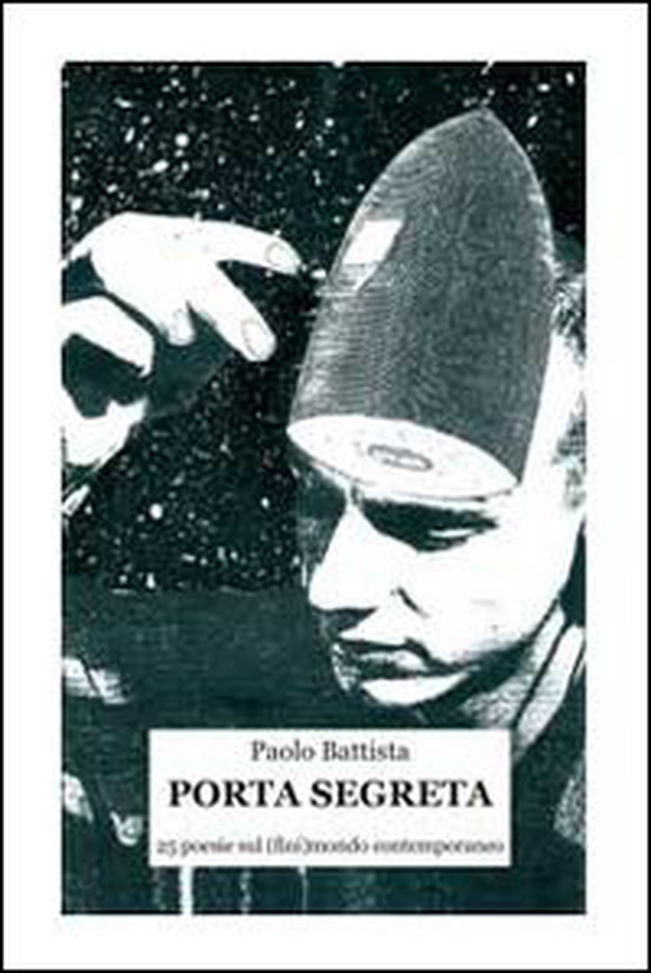 Porta segreta. 25 poesie sul (fini)mondo contemporaneo - Librerie.coop Porta segreta. 25 poesie sul (fini)mondo contemporaneo - Librerie.coop