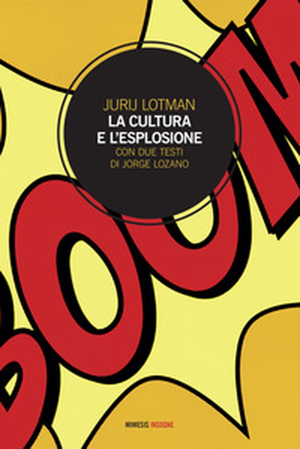 La cultura e l'esplosione - Librerie.coop La cultura e l'esplosione - Librerie.coop