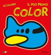 Io coloro. Il mio primo color - Librerie.coop