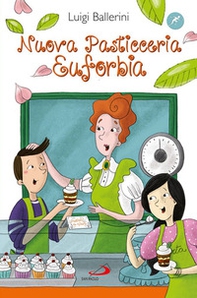 Nuova pasticceria Euforbia - Librerie.coop Nuova pasticceria Euforbia - Librerie.coop