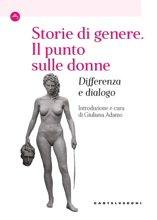 Storie di genere. Il punto sulle donne - Librerie.coop Storie di genere. Il punto sulle donne - Librerie.coop