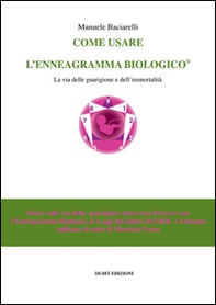 Come usare l'enneagramma biologico - Librerie.coop Come usare l'enneagramma biologico - Librerie.coop