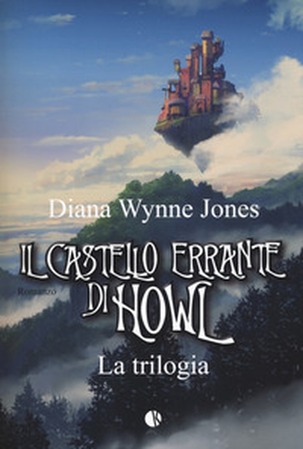 Il castello errante di Howl. La trilogia: Il castello in aria-La casa per Ognidove - Librerie.coop Il castello errante di Howl. La trilogia: Il castello in aria-La casa per Ognidove - Librerie.coop