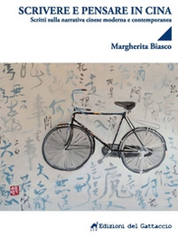 Scrivere e pensare in Cina. Scritti sulla narrativa cinese moderna e contemporanea - Librerie.coop Scrivere e pensare in Cina. Scritti sulla narrativa cinese moderna e contemporanea - Librerie.coop
