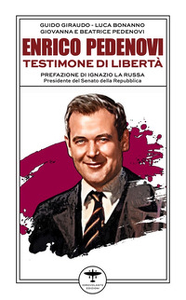 Enrico Pedenovi. Testimone di libertà - Librerie.coop