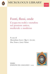 Fonti, flussi, onde. L'acqua tra realtà e metafora nel pensiero antico, medievale e moderno - Librerie.coop