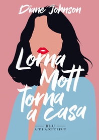 Lorna Mott torna a casa - Librerie.coop