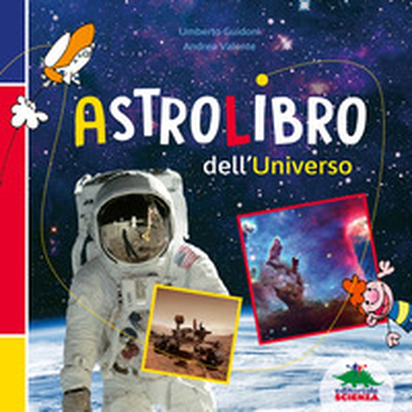 Astrolibro dell'universo - Librerie.coop Astrolibro dell'universo - Librerie.coop