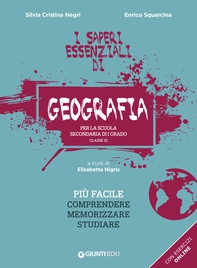 I Saperi Essenziali di Geografia per la scuola secondaria di I grado. Classe III - Librerie.coop
