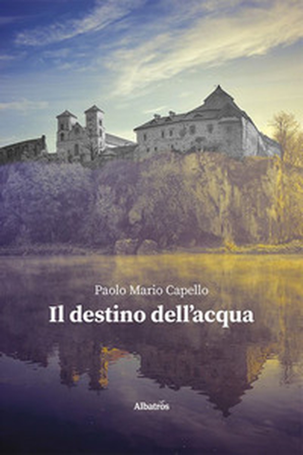 Il destino dell'acqua - Librerie.coop Il destino dell'acqua - Librerie.coop