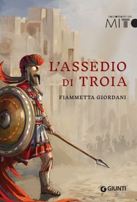 L'assedio di Troia - Librerie.coop