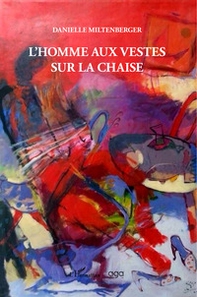 L'homme aux vestes sur la chaise - Librerie.coop