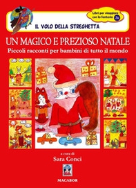 Un magico e prezioso Natale. Piccoli racconti per bambini di tutto il mondo - Librerie.coop Un magico e prezioso Natale. Piccoli racconti per bambini di tutto il mondo - Librerie.coop