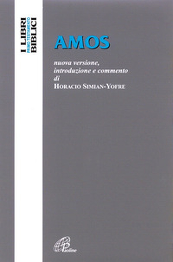 Amos. Nuova versione, introduzione e commento - Librerie.coop Amos. Nuova versione, introduzione e commento - Librerie.coop