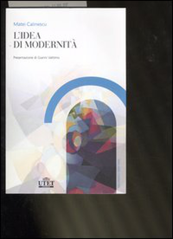 L'Idea di modernità - Librerie.coop L'Idea di modernità - Librerie.coop
