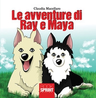 Le avventure di Ray e Maya - Librerie.coop