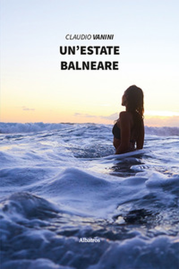 Un'estate balneare - Librerie.coop Un'estate balneare - Librerie.coop
