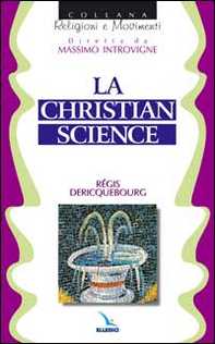 La Christian science - Librerie.coop