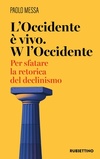 L’Occidente è vivo. W l’Occidente - Librerie.coop