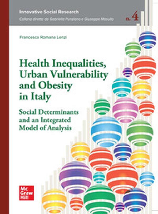 Health inequalities, urban vulnerability and obesity in Italy social determinants and an integrated model of analysis - Librerie.coop