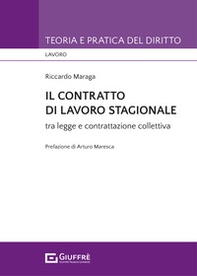 Il contratto di lavoro stagionale tra legge e contrattazione collettiva - Librerie.coop