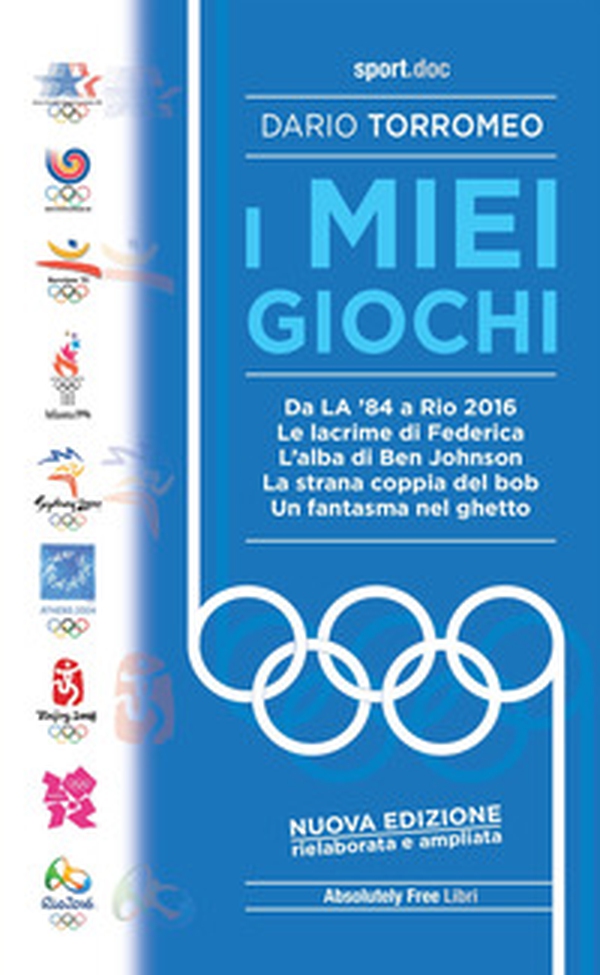 I miei giochi. Da LA '84 a Rio 2016 - Librerie.coop I miei giochi. Da LA '84 a Rio 2016 - Librerie.coop