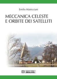 Meccanica celeste e orbite dei satelliti - Librerie.coop
