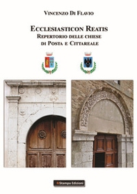 Ecclesiaticon reatis. Repertorio delle chiese di Posta e Cittareale - Librerie.coop Ecclesiaticon reatis. Repertorio delle chiese di Posta e Cittareale - Librerie.coop
