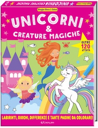 Unicorni & creature magiche. Disegna gioca & colora - Librerie.coop