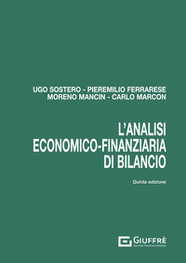 L'analisi economico-finanziaria di bilancio - Librerie.coop L'analisi economico-finanziaria di bilancio - Librerie.coop